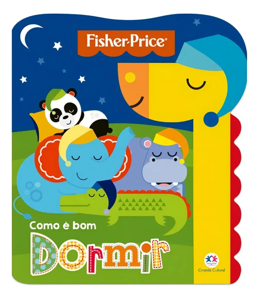 Imagem da capa do livro curto “Como é bom dormir” da Fisher-Price, com animais fofos em ilustrações coloridas, incluindo panda, hipopótamo, jacaré, girafa e elefante, dormindo com estrelas ao fundo.